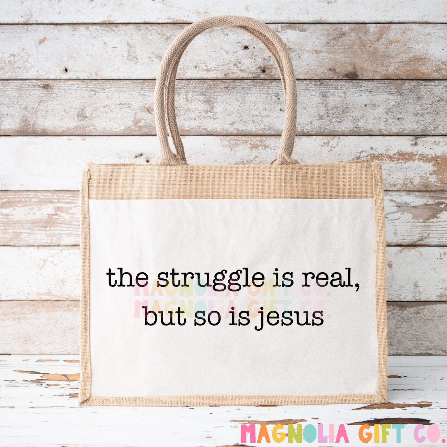 Struggle Is Real Tote Bag