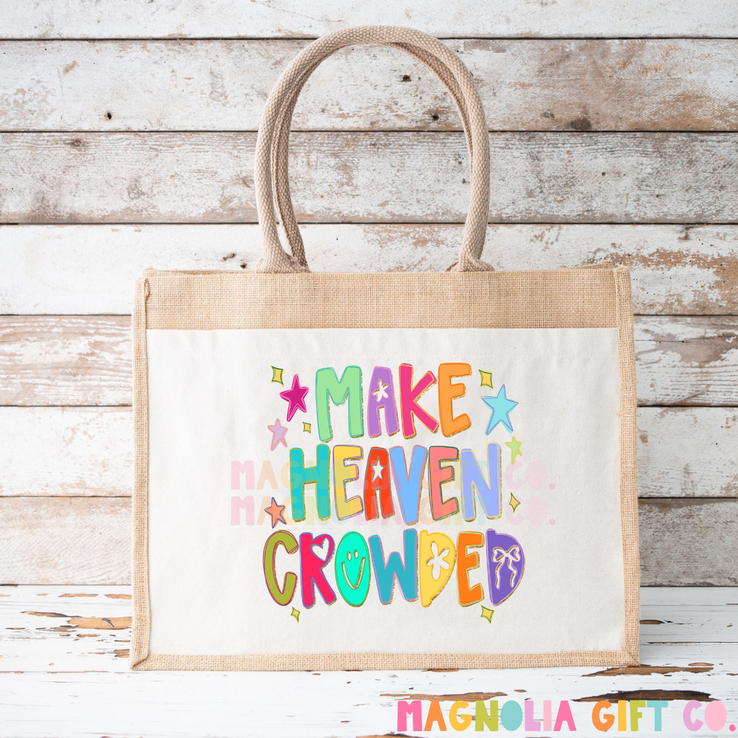 Make Heaven Crowded Tote Bag