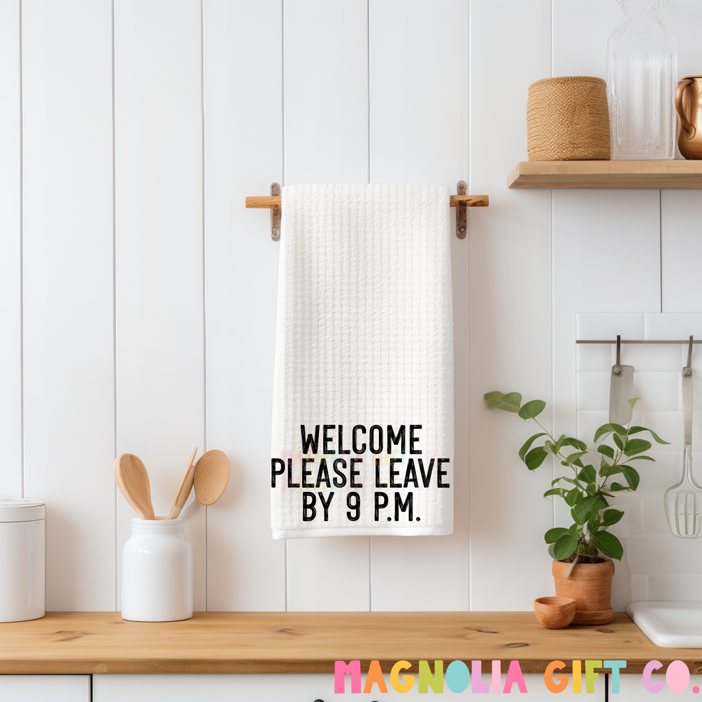 Please Leave By 9 Tea Towel