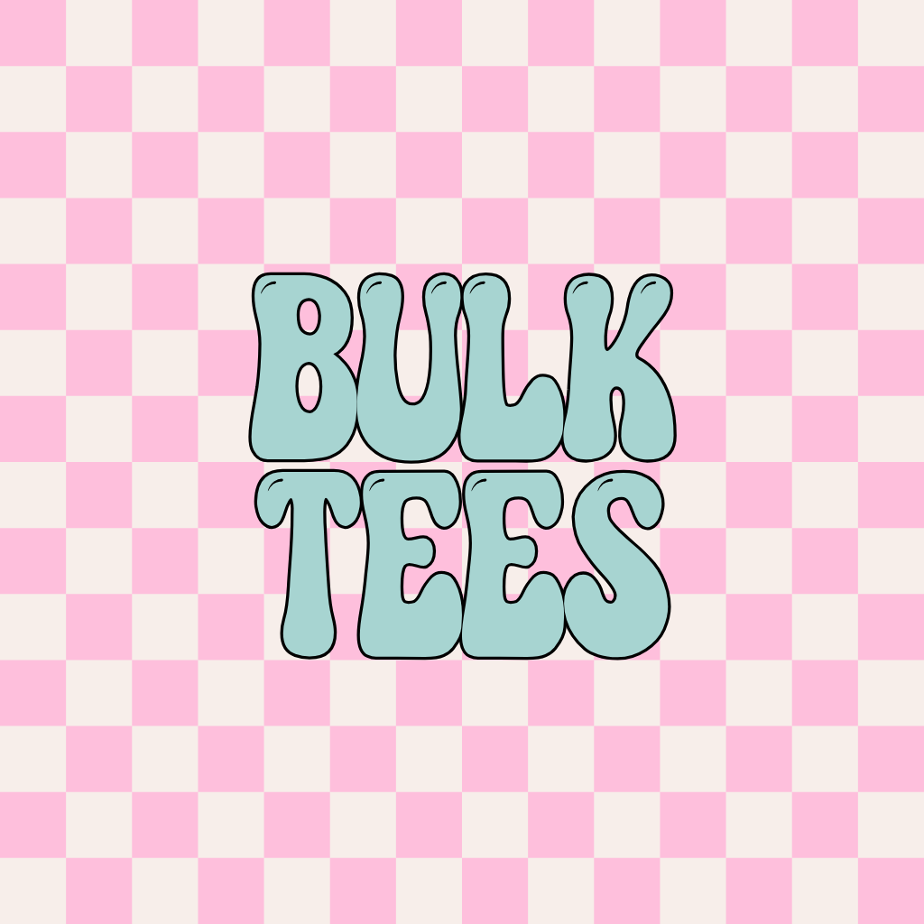 Bulk Tees