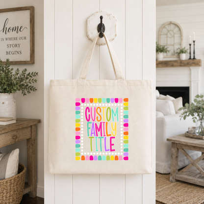 Color Pop-Custom Family Title Tote Bag