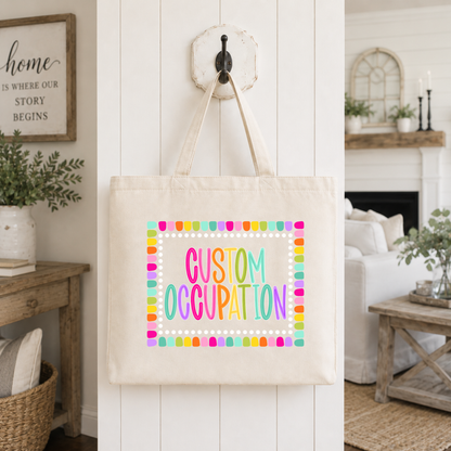 Color Pop-Custom Occupation Tote Bag