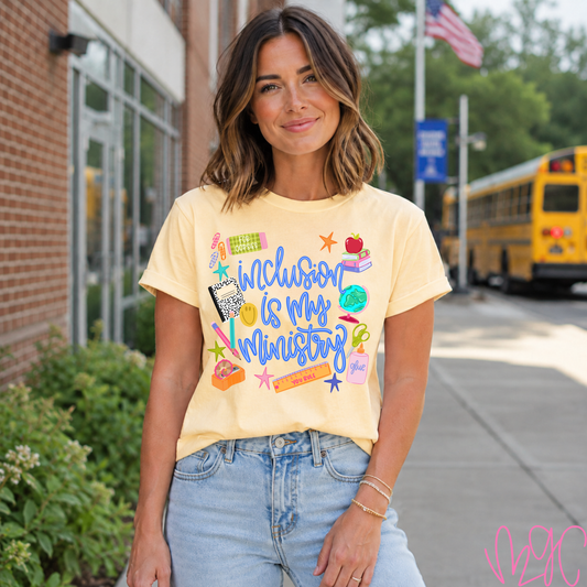 Inclusion Is My Ministry Tee