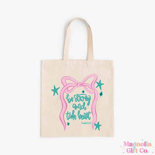 Be Strong Tote Bag