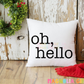 Oh Hello Throw Pillow