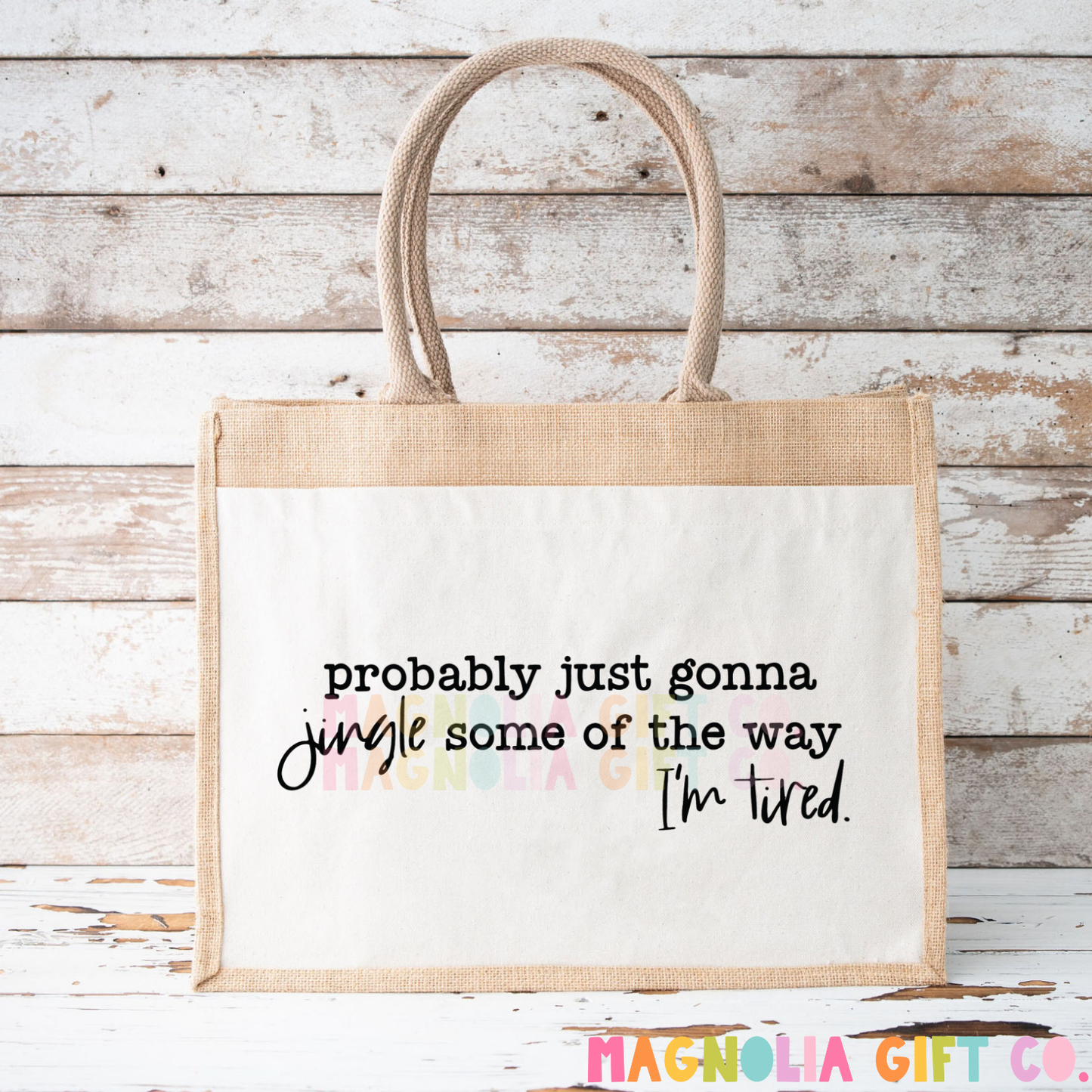 Jingle Some Of The Way Tote Bag