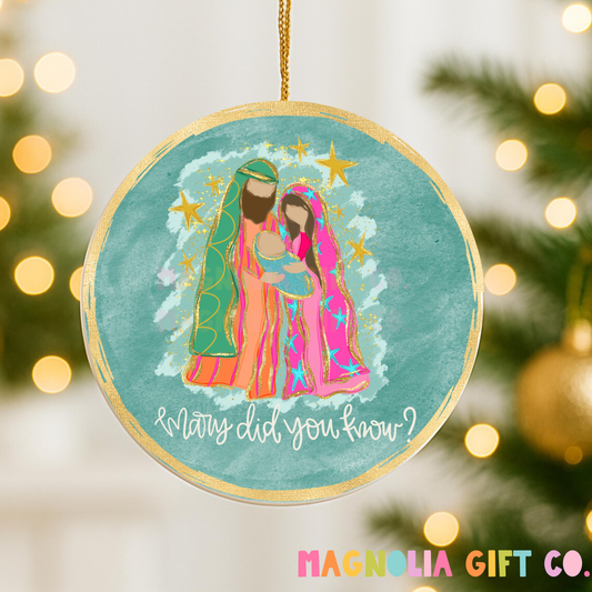 Mary Did You Know Ornament
