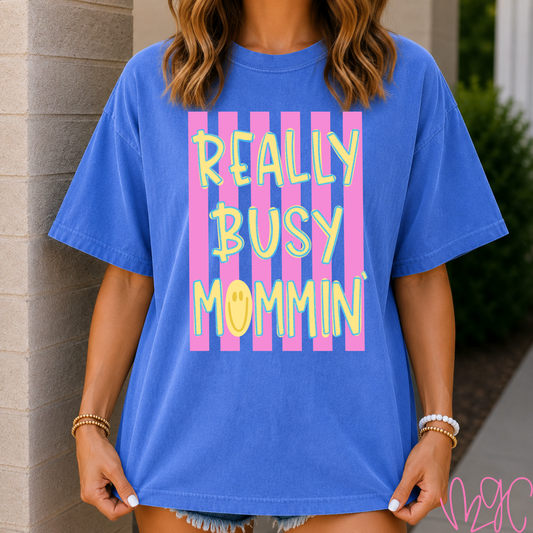 Really Busy Mommin' Tee
