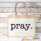 Pray Tote Bag