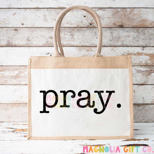 Pray Tote Bag