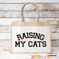 Raising My Cats Tote Bag