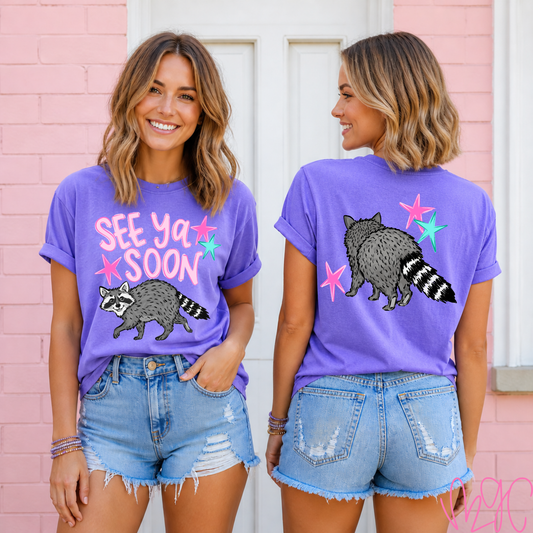 See You Soon Raccoon Tee