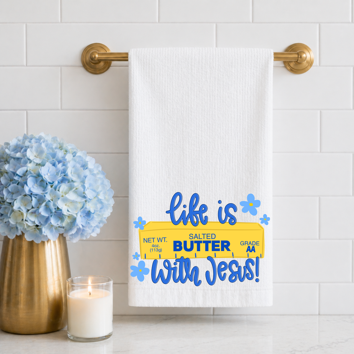 Life Is Butter With Jesus Tea Towel