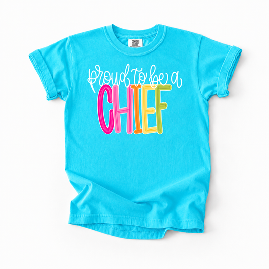 Color Pop-Proud To Be A Chief Tee