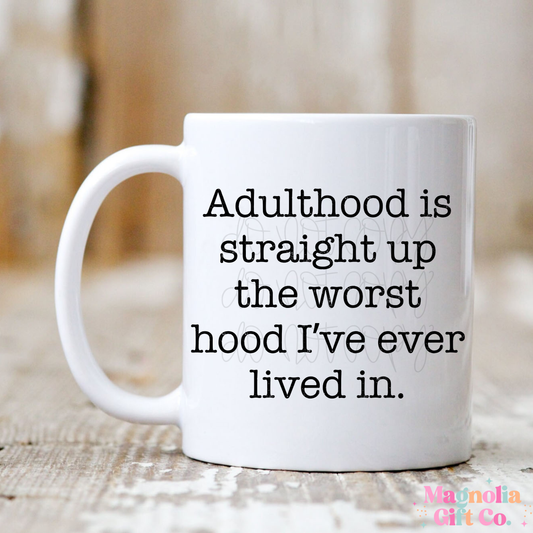 Worst Hood Coffee Mug