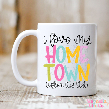 Love My Hometown Coffee Mug