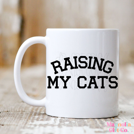 Raising My Cats Coffee Mug
