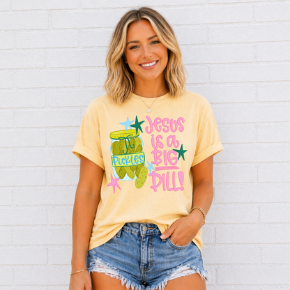 Jesus Is A Big Dill Tee