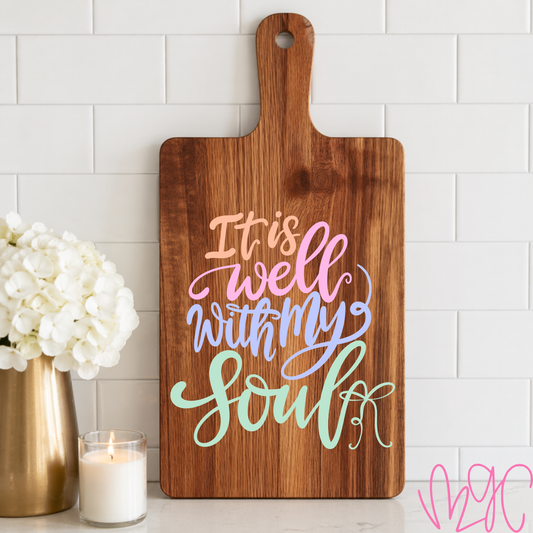 It Is Well Cutting Board