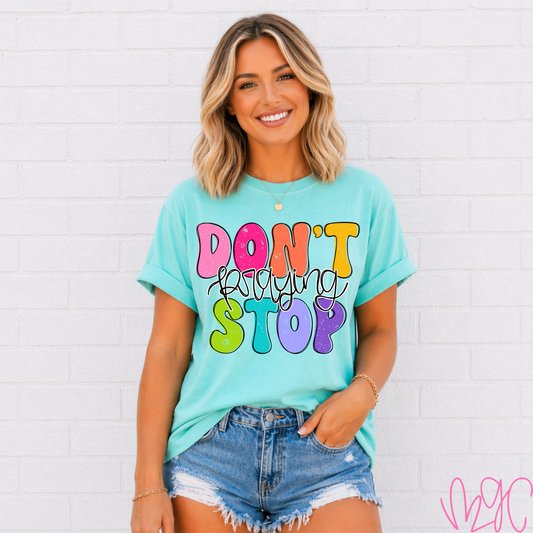 Don't Stop Praying Tee