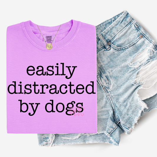 Easily Distracted By Dogs Tee