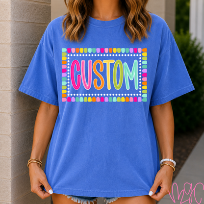 Color Pop-Custom Tee