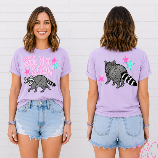 See You Soon Raccoon Tee