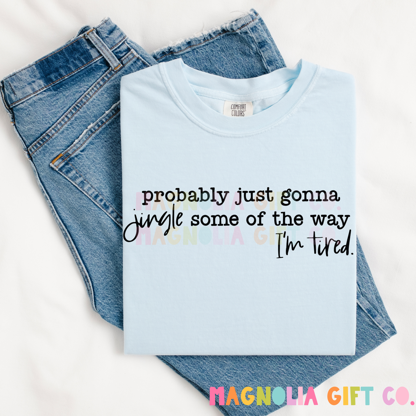 Jingle Some Of The Way Tee