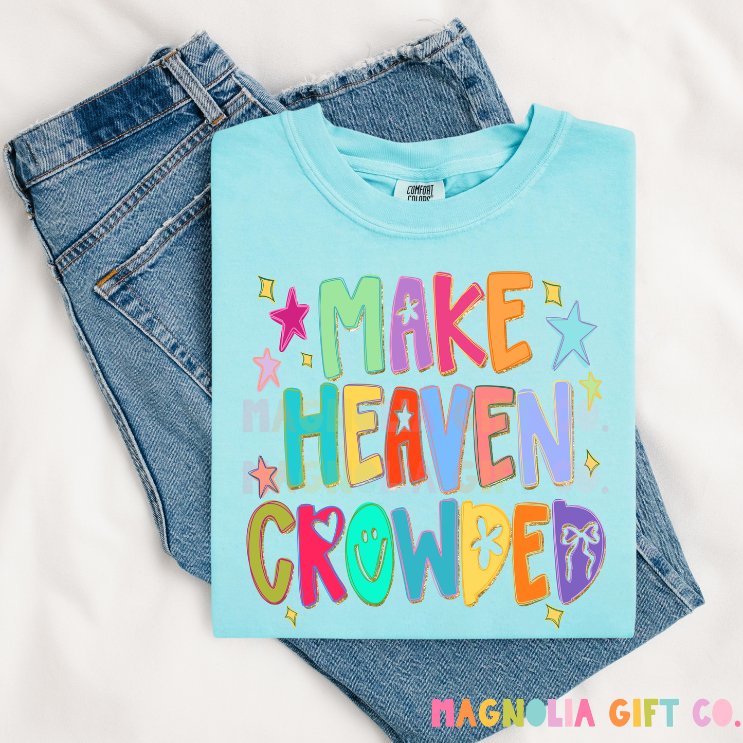 Make Heaven Crowded Tee