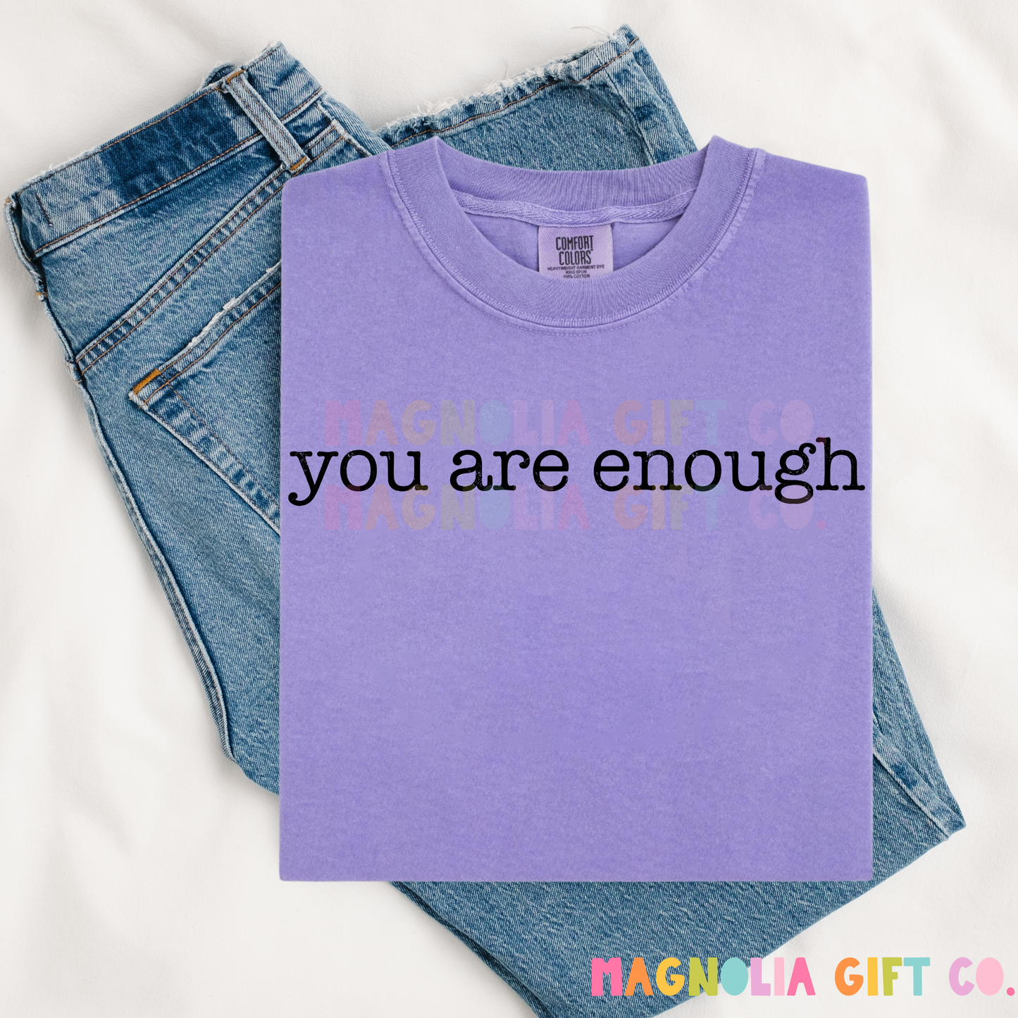 You Are Enough Tee