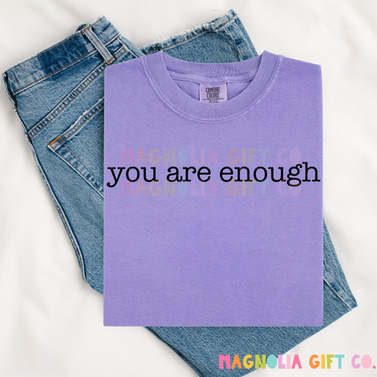 You Are Enough Tee