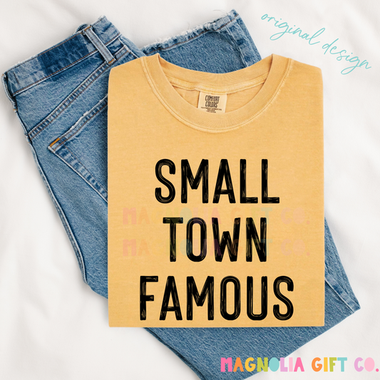 Small Town Famous Tee