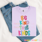 Be Kind Tee