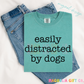 Easily Distracted By Dogs Tee
