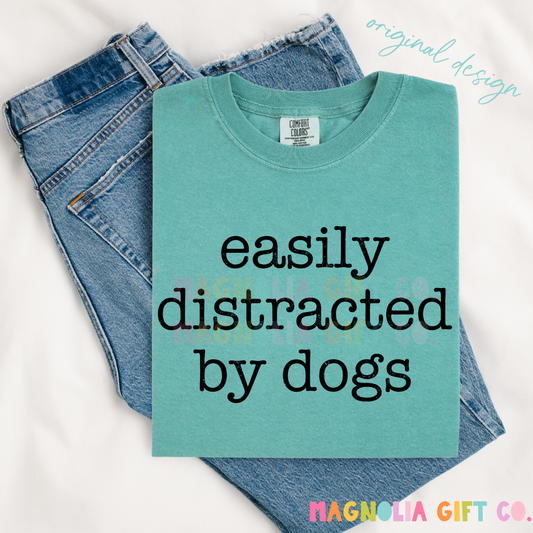 Easily Distracted By Dogs Tee